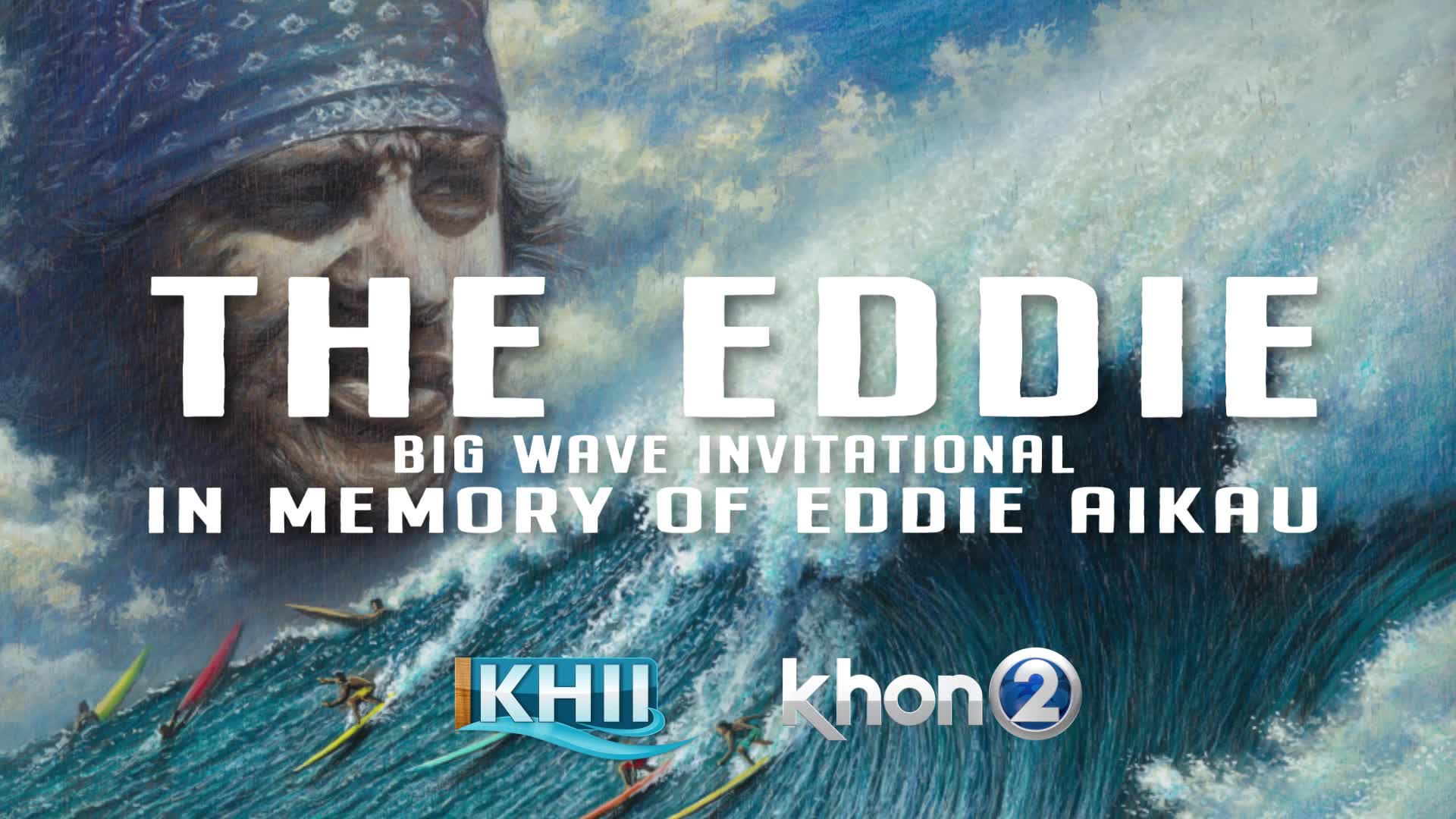 Where to watch the Eddie Big Wave Invitational KHON2