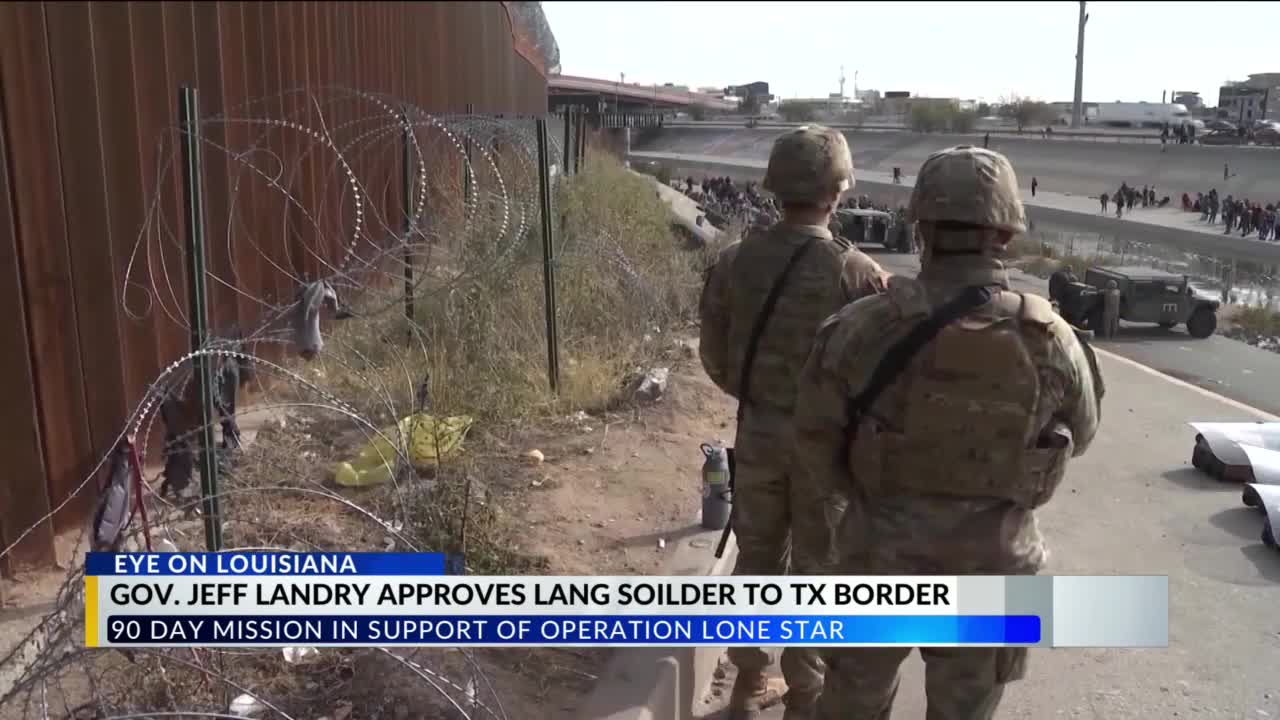 Louisiana National Guard troops deployed to Texas-Mexico border – KLFY.com