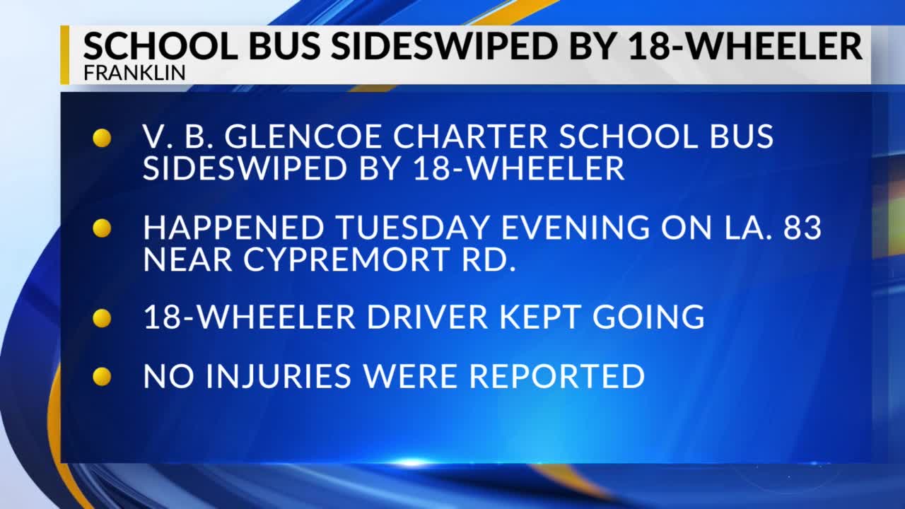18wheeler sideswipes school bus in St. Mary Parish hitandrun
